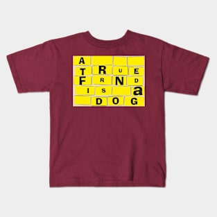 A true friend is a dog Kids T-Shirt